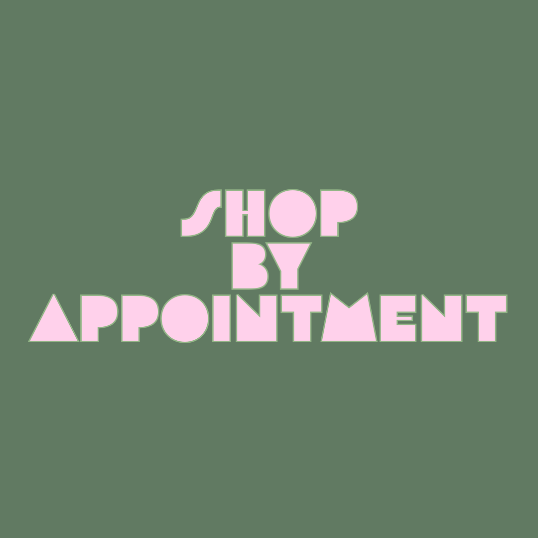 Shop By Appointment / Online Pick-Up