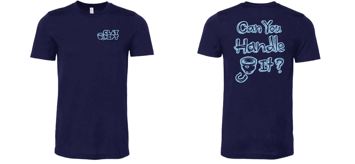 Can You Handle It? T Shirt