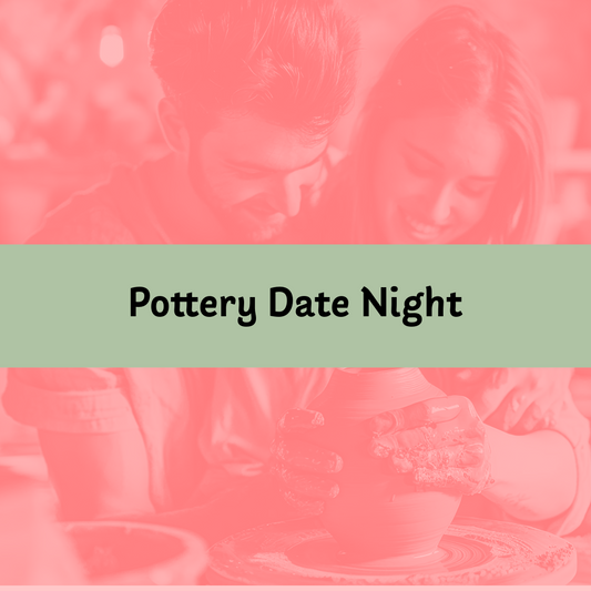 Pottery Date Night