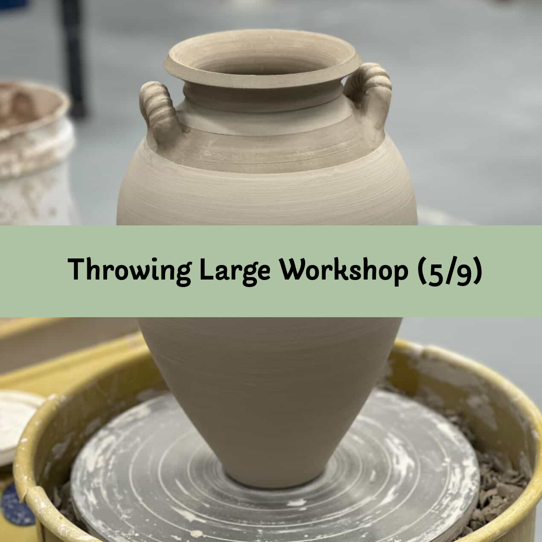 Throwing Large Workshop